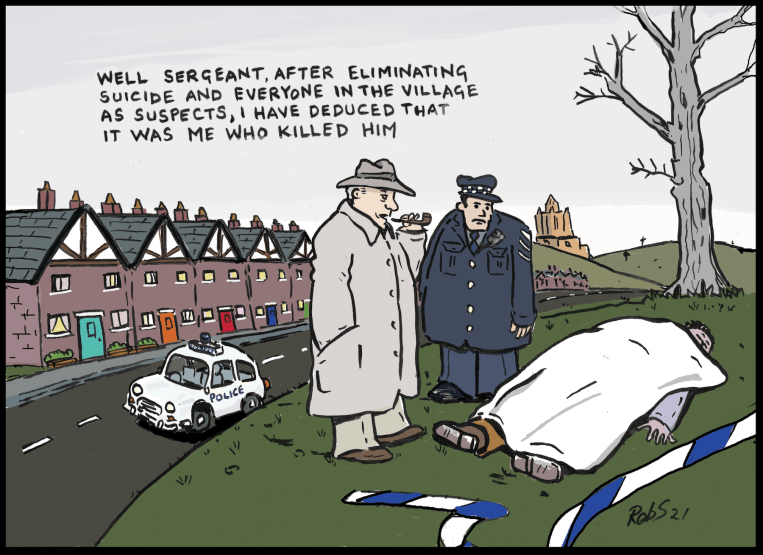 In the style of a British crime show, a detective tells a police officer that he has eliminated all the town's suspects except himself as they observe a dead body.